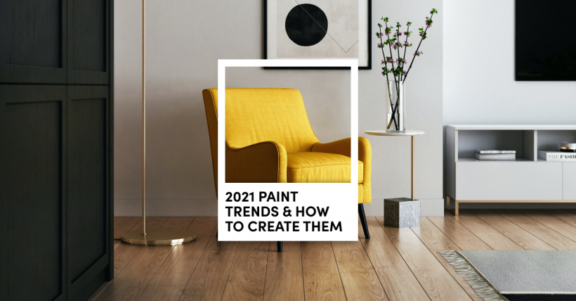 2021 Paint Trends and How to Create Them